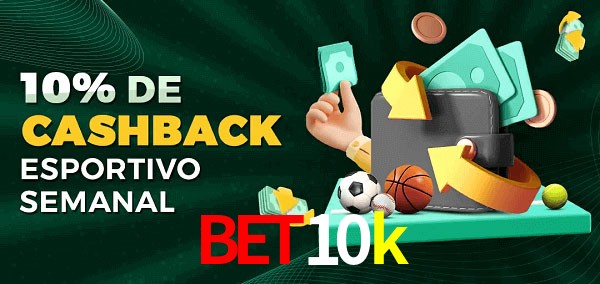 10% de bônus de cashback na bet10k